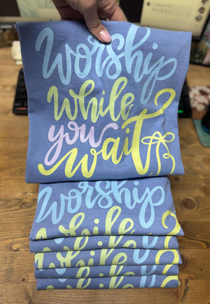 Worship While You Wait Tee: Washed Denim